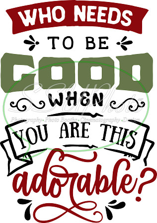 Who needs to be good