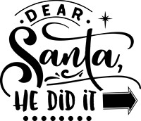 Dear Santa he did it - black