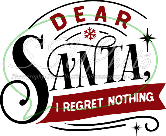 Dear Santa I regret nothing