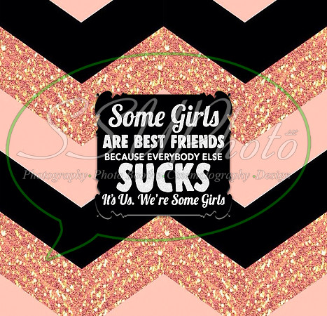 somegirlsbestfriends30oz