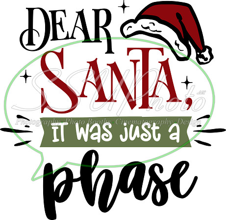 Dear Santa it was just a phase
