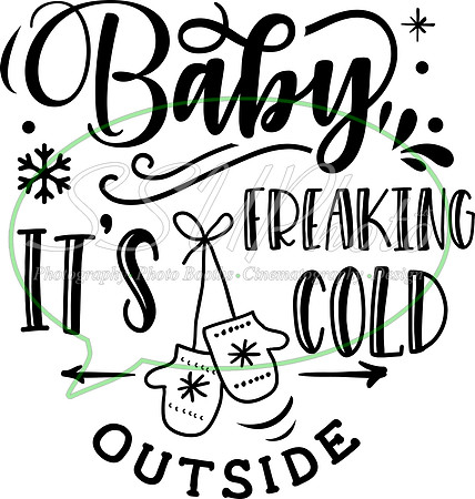 Baby it's freaking cold outside - black