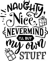 Naughty nice nevermind - black