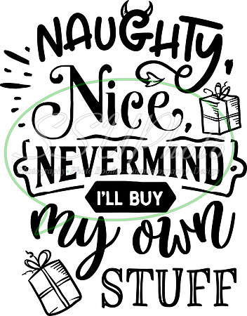 Naughty nice nevermind - black
