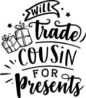 Will trade cousin for presents - black