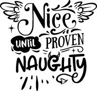 Nice until proven naughty