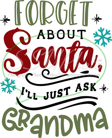 Forget about Santa I'll just ask Grandma